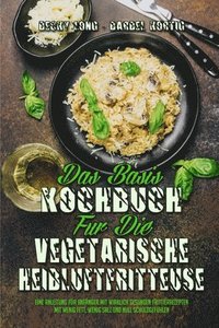 bokomslag Das Basis-Kochbuch fr Die Vegetarische Heiluftfritteuse