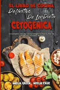 bokomslag El Libro De Cocina Definitivo De La Dieta Cetogenica