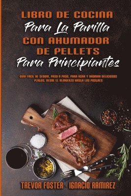 Libro De Cocina Para La Parrilla Con Ahumador De Pellets Para Principiantes