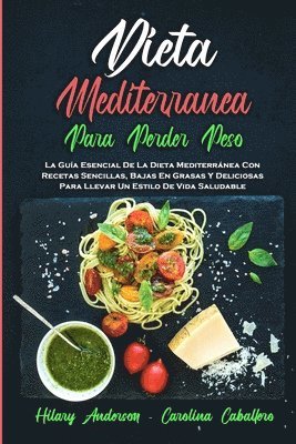 Hilary Anderson, Carolina Caballero, Hilary Anderson - Dieta Mediterránea Para Perder Peso, Häftad