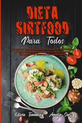 Dieta Sirtfood Para Todos