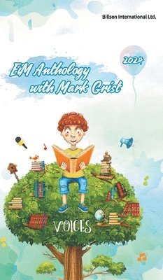 EiM Anthology with Mark Grist -Voice 2024, Inbunden