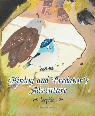 bokomslag Birdog and Predator's Adventure