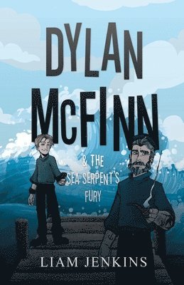 Liam Jenkins - Dylan McFinn & The Sea Serpent's Fury, Häftad