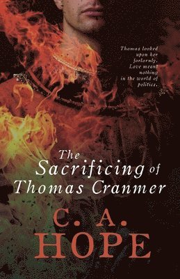 bokomslag The Sacrificing of Thomas Cranmer