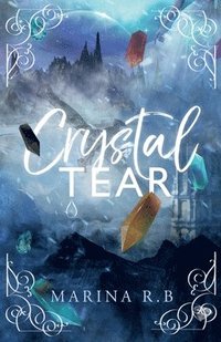 bokomslag Crystal Tear