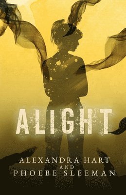 Alexandra Hart, Phoebe Sleeman - Alight, Häftad