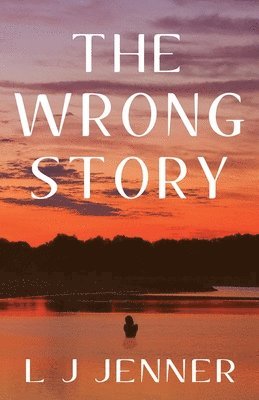 The Wrong Story 1