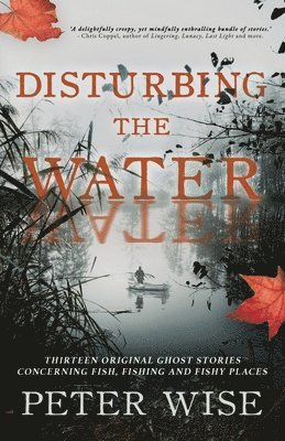 Disturbing the Water 1