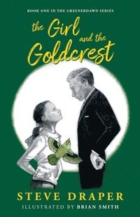 bokomslag Girl and the Goldcrest