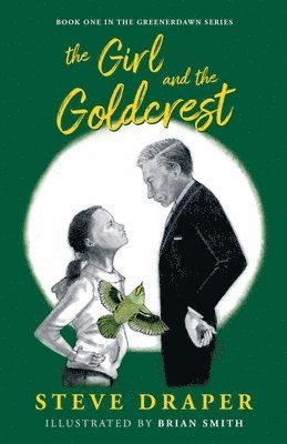 bokomslag Girl and the Goldcrest