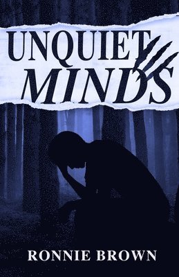 bokomslag Unquiet Minds