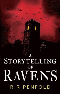 R R Penfold, R. R. Penfold - Storytelling of Ravens, Häftad