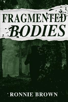 Ronnie Brown - Fragmented Bodies, Häftad. Tillgänglighet: Lägg i varukorg
