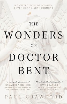Paul Crawford - Wonders of Doctor Bent, Häftad