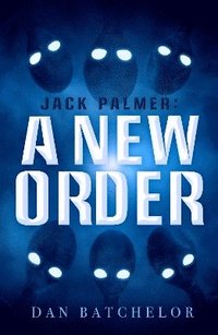 bokomslag Jack Palmer: A New Order