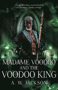 bokomslag Madame Voodoo and the Voodoo King