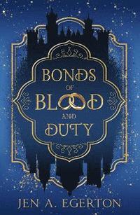 bokomslag Bonds of Blood and Duty