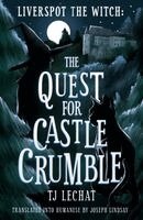 TJ Lechat, Joseph Lindsay - Quest for Castle Crumble, Häftad