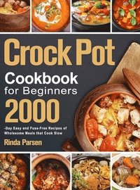 bokomslag Crock Pot Cookbook for Beginners