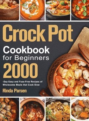 bokomslag Crock Pot Cookbook for Beginners