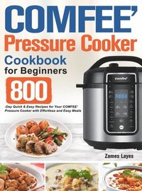 bokomslag COMFEE' Pressure Cooker Cookbook for Beginners