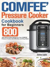 bokomslag COMFEE Pressure Cooker Cookbook for Beginners