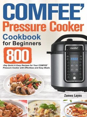 bokomslag COMFEE Pressure Cooker Cookbook for Beginners