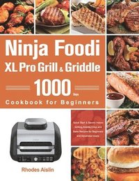 bokomslag Ninja Foodi XL Pro Grill & Griddle Cookbook for Beginners