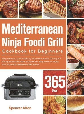 bokomslag Mediterranean Ninja Foodi Grill Cookbook for Beginners