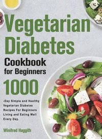 bokomslag Vegetarian Diabetes Cookbook for Beginners