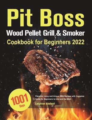 bokomslag Pit Boss Wood Pellet Grill & Smoker Cookbook for Beginners