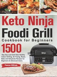 bokomslag Keto Ninja Foodi Grill Cookbook for Beginners