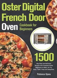 bokomslag Oster Digital French Door Oven Cookbook for Beginners