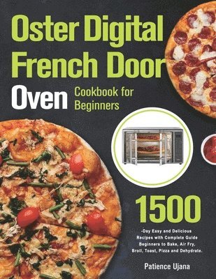 Oster Digital French Door Oven Cookbook for Beginners 1