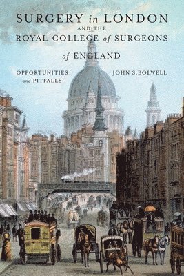 bokomslag Surgery in London and the Royal College of Surgeons of England