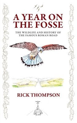 Rick Thompson - Year on the Fosse, Häftad