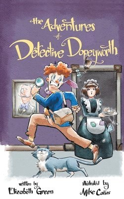 The Adventures of Detective Dopeyworth 1