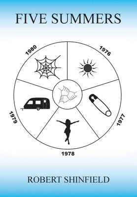 Robert Shinfield - Five Summers, Inbunden