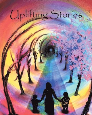 Uplifting Stories 1