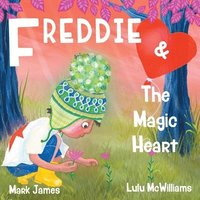 bokomslag Freddie and the Magic Heart
