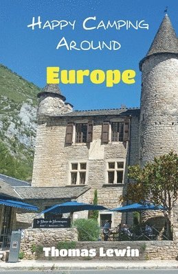 Happy Camping Around Europe 1
