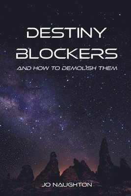 Jo Naughton - Destiny Blockers, Häftad