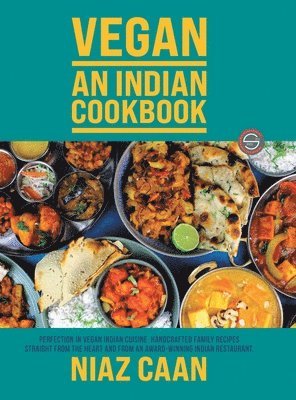 Niaz Caan: Vegan - An Indian Cookbook 1