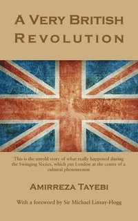 bokomslag A Very British Revolution