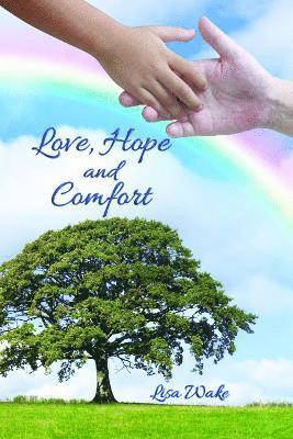 Lisa Wake - Love, Hope and Comfort, Häftad