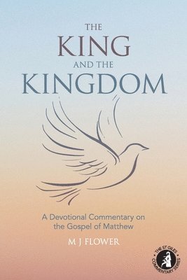 M J Flower, M. J. Flower - King and the Kingdom, Häftad