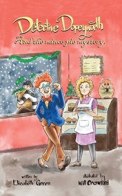 bokomslag Detective Dopeyworth and the Mince Pie Mystery