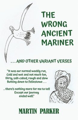 Martin Parker - Wrong Ancient Mariner, Häftad
