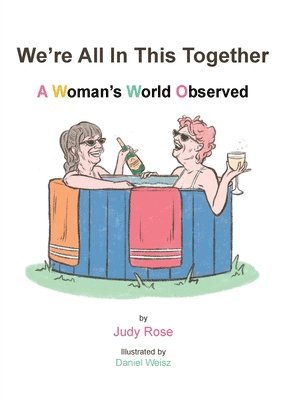 Judy Rose - We're All in this Together, Häftad